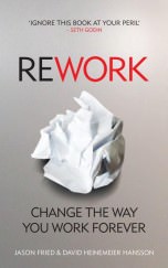 What I Learned From 'Rework'